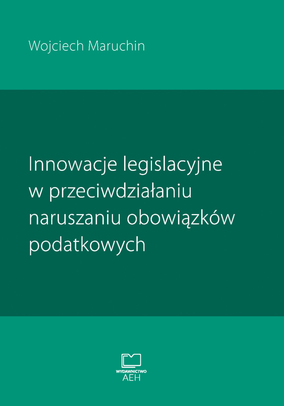 Innowacje legislacyjne w przeciwdzialaniu naruszaniu obowiazkow podatkowych - Wojciech Maruchin